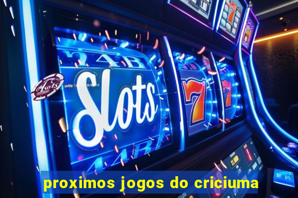 proximos jogos do criciuma